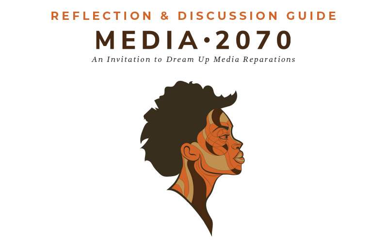 Cover of the Reflections & Discussion Guide for the Media 2070 Essay